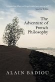 The Adventure of French Philosophy (eBook, ePUB)