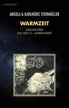 Warmzeit (eBook, ePUB) - Steinmüller, Angela; Steinmüller, Karlheinz