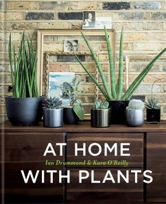 At Home with Plants (eBook, ePUB) - Drummond, Ian; O'Reilly, Kara