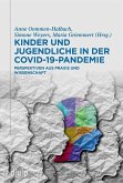 Kinder und Jugendliche in der COVID-19-Pandemie (eBook, PDF)