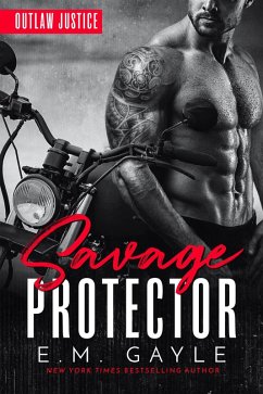 Cover Savage Protector (Outlaw Justice, #1) (eBook, ePUB)