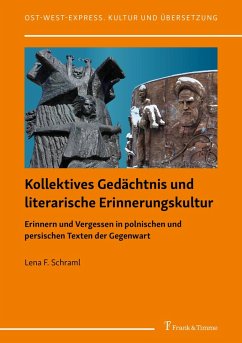 Kollektives Gedächtnis und literarische Erinnerungskultur (eBook, PDF) - Schraml, Lena F.