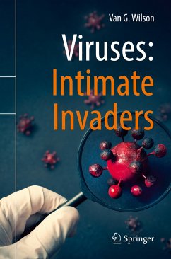 Viruses: Intimate Invaders (eBook, PDF) - Wilson, Van G.