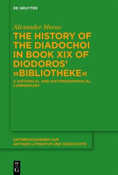 Cover The History of the Diadochoi in Book XIX of Diodoros' ?Bibliotheke? (eBook, PDF)