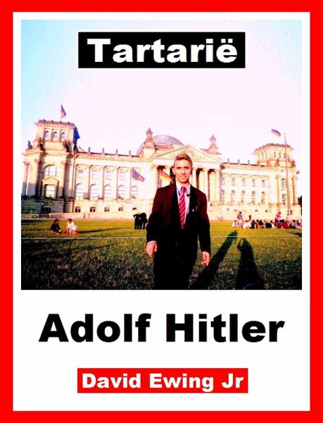 Tartarië - Adolf Hitler (eBook, ePUB) Tartarië - Adolf Hitler (eBook, ePUB)