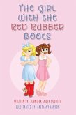 The Girl With The Red Rubber Boots (eBook, ePUB) The Girl With The Red Rubber Boots (eBook, ePUB)
