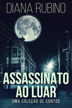 Assassinato ao luar (eBook, ePUB) - Rubino, Diana