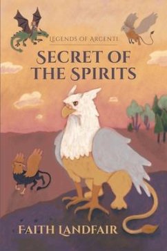 Secret of the Spirits (eBook, ePUB) - Landfair, Faith