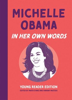 Michelle Obama: In Her Own Words: Young Reader Edition (eBook, ePUB)