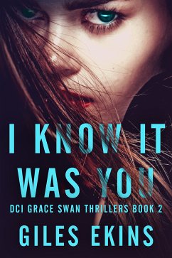 I Know It Was You (eBook, ePUB) - Ekins, Giles