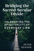 Bridging the Sacred-Secular Divide (eBook, ePUB)