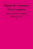 Miguel de Unamuno: Obras completas (nueva edición integral) (eBook, ePUB)