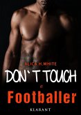 Don't touch a Footballer (eBook, ePUB) Don't touch a Footballer (eBook, ePUB)