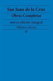 San Juan de la Cruz: Obras completas (nueva edición integral) (eBook, ePUB)