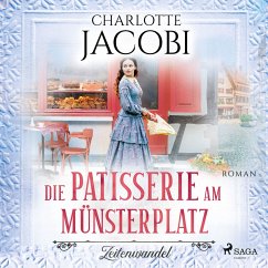 Cover Die Patisserie am Münsterplatz – Zeitenwandel: Roman (Die Kuchenkönigin von Straßburg 1) (MP3-Download)