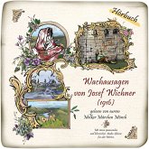 Wachausagen von Josef Wichner (1916) (MP3-Download)