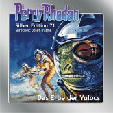 Das Erbe der Yulocs / Perry Rhodan Silberedition Bd.71 (MP3-Download)