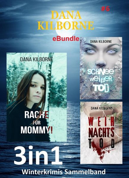 Dana Kilborne ebundle #6 (eBook, ePUB)