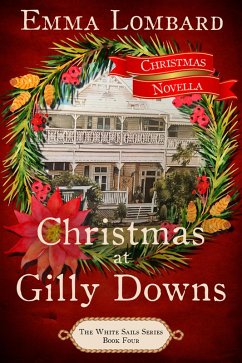 Christmas at Gilly Downs (The White Sails Series, #4) (eBook, ePUB) - Lombard, Emma
