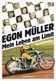 Mein Leben am Limit. Autobiografie des Speedway-Grand Signeur. (eBook, ePUB)