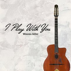I Play With You - Adler,Wawau