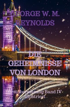 DIE GEHEIMNISSE VON LONDON - Reynolds, George W. M.
