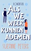 Als we weer kunnen ademen (eBook, ePUB)