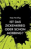 Ist das Zickenkrieg oder schon Mobbing? (eBook, ePUB)