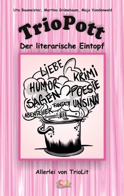 TrioPott (eBook, ePUB) - Baumeister, Uta; Grünebaum, Martina; Vandenwald, Maja