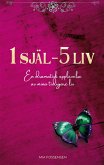 1 SJÄL - 5 LIV (eBook, ePUB)