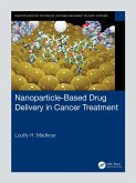 Nanoparticle-Based Drug Delivery in Cancer Treatment (eBook, PDF)