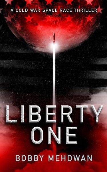 Liberty One (Space & Military Thrillers, #2) (eBook, ePUB) Liberty One (Space & Military Thrillers, #2) (eBook, ePUB)