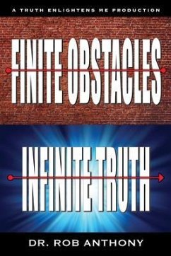 Finite Obstacles Infinite Truth (eBook, ePUB) - Anthony, Rob