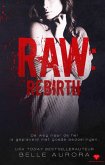 Raw: Rebirth (eBook, ePUB)