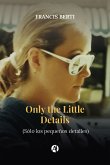 Only the Little Details (eBook, ePUB)