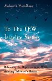 To The FEW Israelite Sisters (eBook, ePUB)