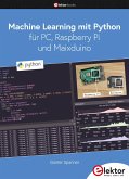 Machine Learning mit Python für PC, Raspberry Pi und Maixduino (eBook, PDF)