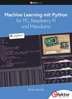 Machine Learning mit Python für PC, Raspberry Pi und Maixduino (eBook, PDF) - Spanner, Dr. Günter