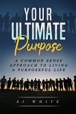 Your Ultimate Purpose (eBook, ePUB)