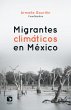 Migrantes climáticos en México... - Bild 1