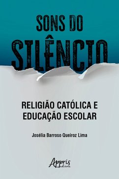 Cover Sons do Silêncio: Religião Católica e Educação Escolar (eBook, ePUB)