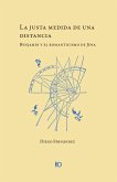 La justa medida de una distancia (eBook, ePUB)