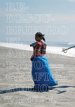 Cover Redescubriendo el archivo etnográfico audiovisual (eBook, ePUB)