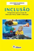 Inclusão: perspectivas para as áreas da educação física, saúde e educação (eBook, ePUB)