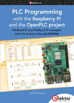 PLC Programming with the Raspberry Pi and the OpenPLC Project (eBook, PDF) - Bernhardt, Josef