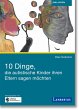 10 Dinge, die autistische Kinder ihren... - Bild 1