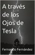 A través de los Ojos de Tesla (eBook,... - Bild 1