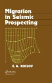 Migration in Seismic Prospecting (eBook, ePUB) Migration in Seismic Prospecting (eBook, ePUB)
