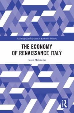 The Economy of Renaissance Italy (eBook, ePUB) - Malanima, Paolo