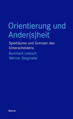 Orientierung und Ander(s)heit (eBook, PDF) - Liebsch, Burkhard; Stegmaier, Werner